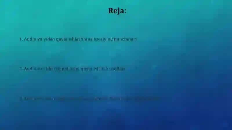 Ovoz va vediolavhalariga ishlov berish 2