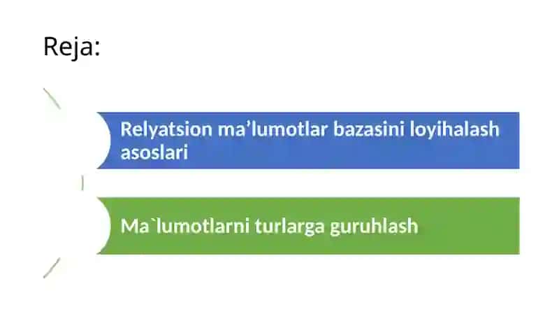 8-mavzu: Ma`lumotlar bazasini mantiqiy loyihalash 2