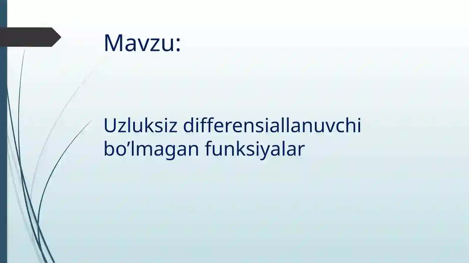 Uzluksiz differensiallanuvchi bo'lmagan funksiyalar 2