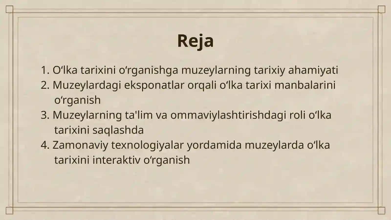 O'LKA TARIXINI OʻRGANISHDA MUZEYLARNING OʻRNI 2