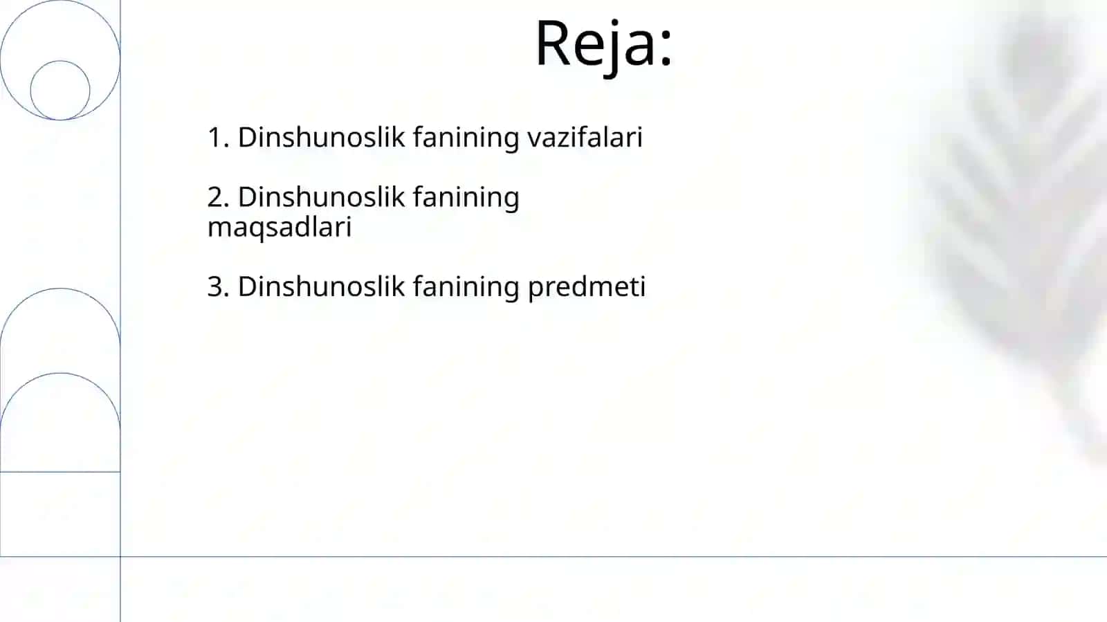 Dinshunoslik faning predmeti, vazifasi va maqsadi 2
