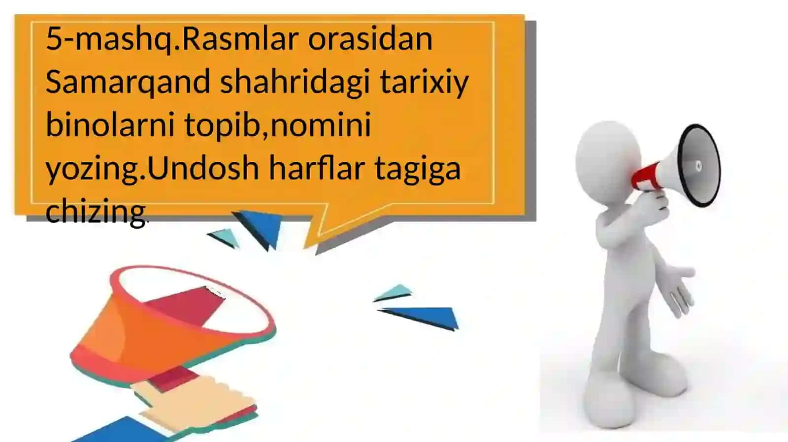 Samarqand – go’zal shahar Undoshtovushlar va harflar 2