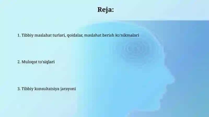 Tibbiy maslaxat turlari, qoidalari, maslaxat berish ko'nikmalari 2