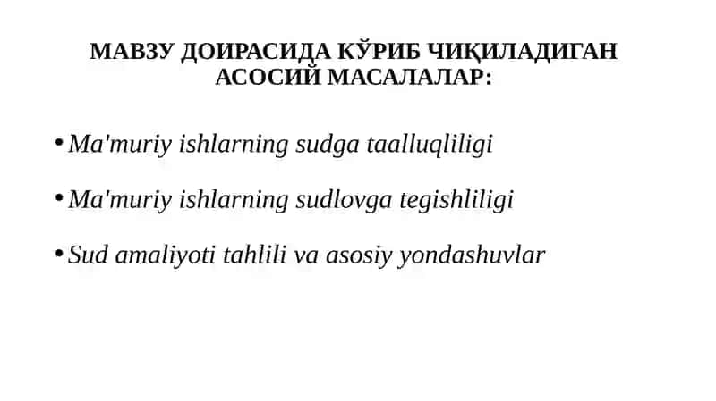 MA’MURIY ISHLARNING SUDGA TAALLUQLILIGI VA SUDLOVGA TEGISHLILIGI 2