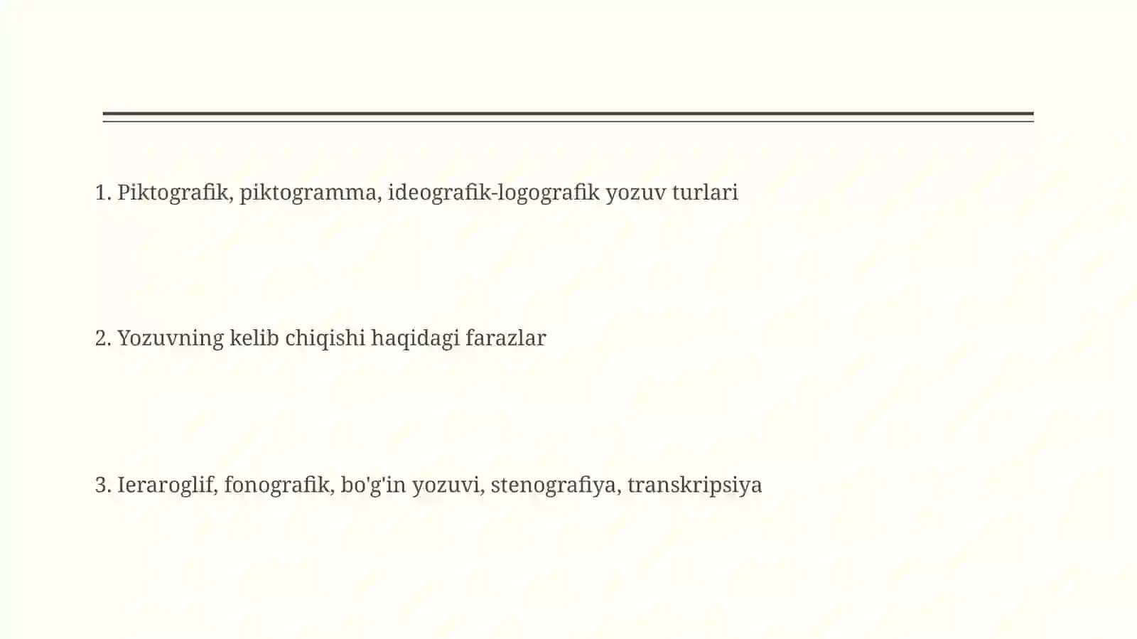 Til va yozuv, ularning paydo bo‘lishi haqidagi farazlar va ularning shakllari 2
