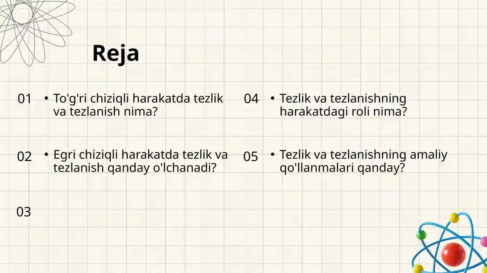 To'g'ri chiziqli harakatda tezlik va tezlanish. Egri chiziqli harakatda tezlik va tezlanish 2