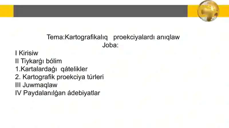 Kartografiya Kartografiya proekciyalardıanıqlaw 2