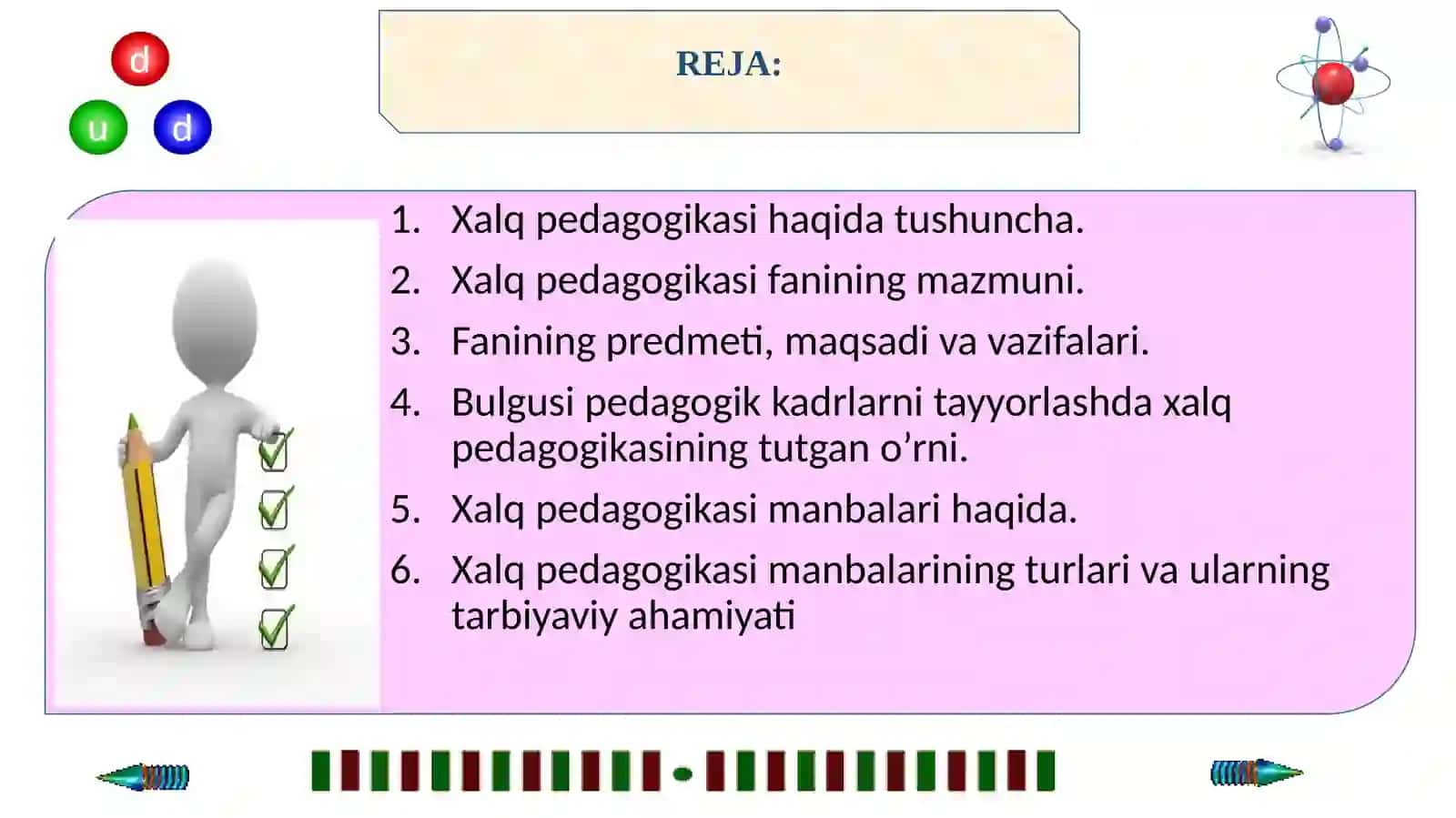 Xalq pedagogikasi-fan sifatida. Xalq pedagogikasi manbalari 2