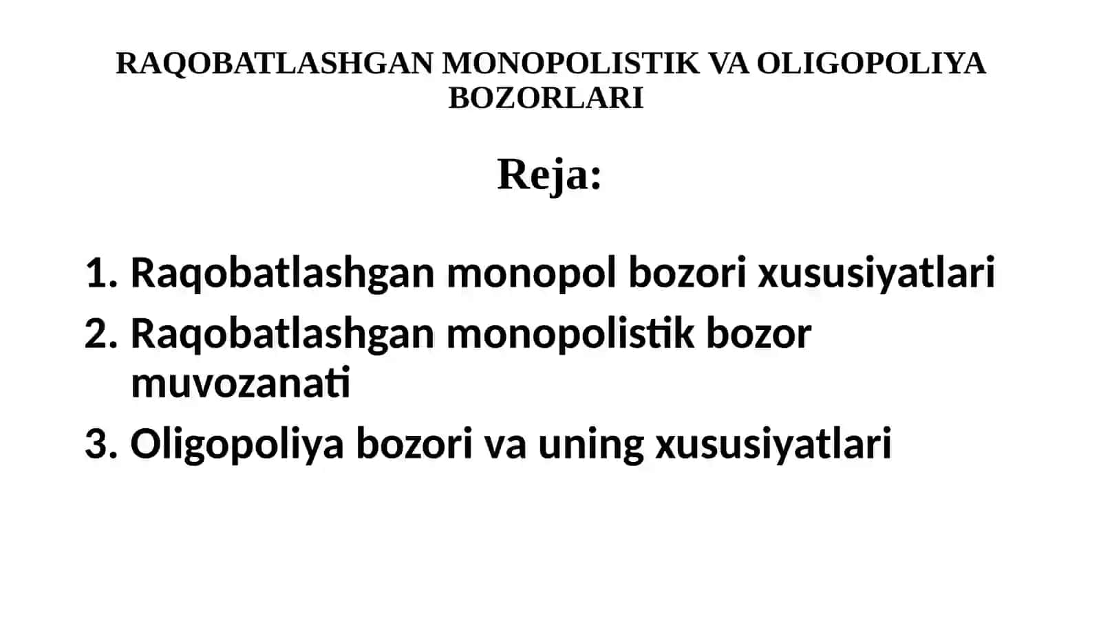 Raqobatlashgan Monopolistik va Oligopoliya Bozorlari 2