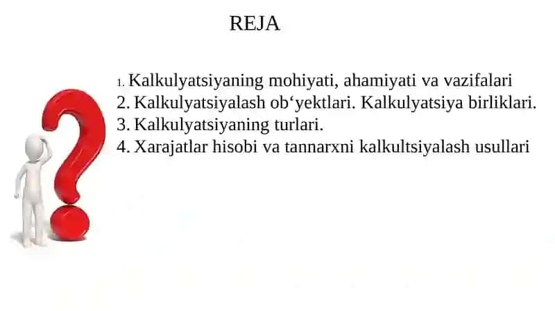 Kalkulyatsiya buxgalteriya hisobi usulining muhim elementi. 2