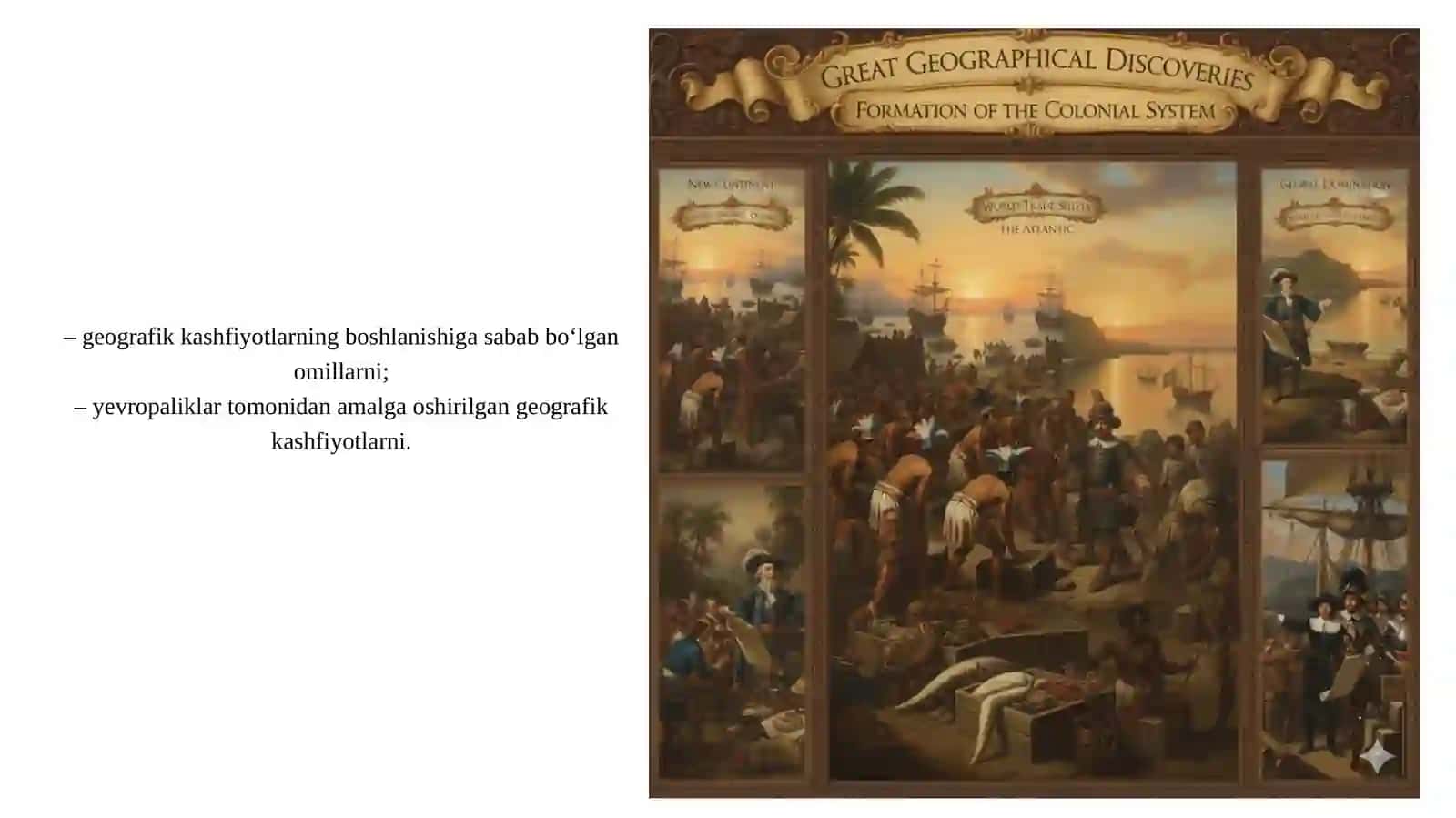 BUYUK GEOGRAFIK KASHFIYOTLAR. MUSTAMLAKATIZIMINING SHAKLLANISHI 2