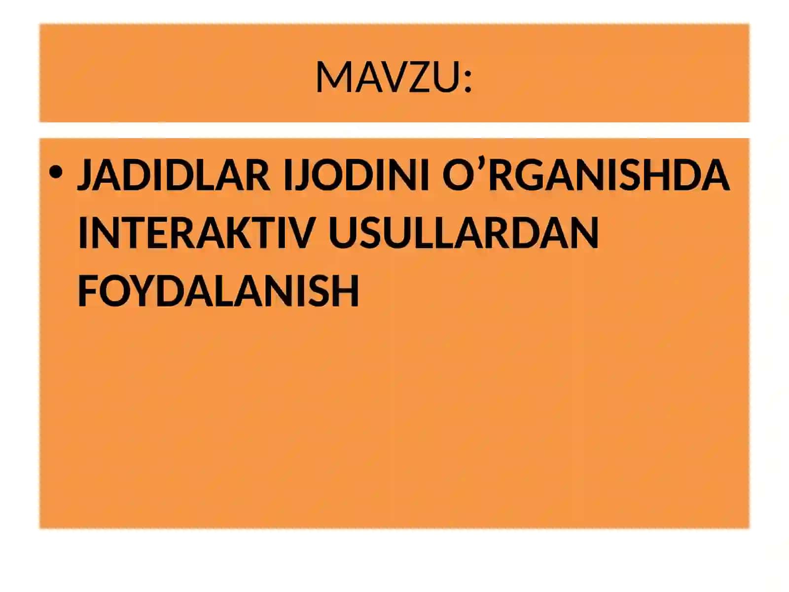 JADIDLAR IJODINI O’RGANISHDA INTERAKTIV USULLARDAN FOYDALANISH 2
