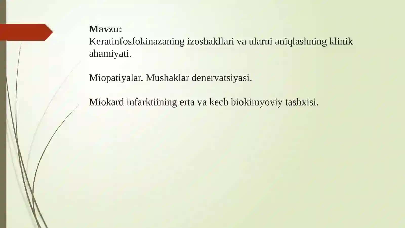 Keratinfosfokinazaning izoshakllari va ularni aniqlashning klinik ahamiyati. Miopatiyalar. Mushaklarning innervatsiyasi. Miokard infarktining ertavakech biokimyoviy tashxisi 2