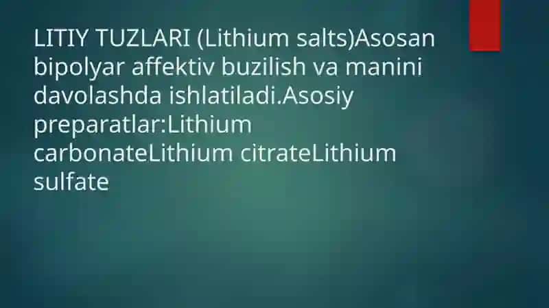 Litiy tuzlari sedativ vositalar parkinsonni davolovchi vositalar epilipsiyaga qarshi dori vositalar 2