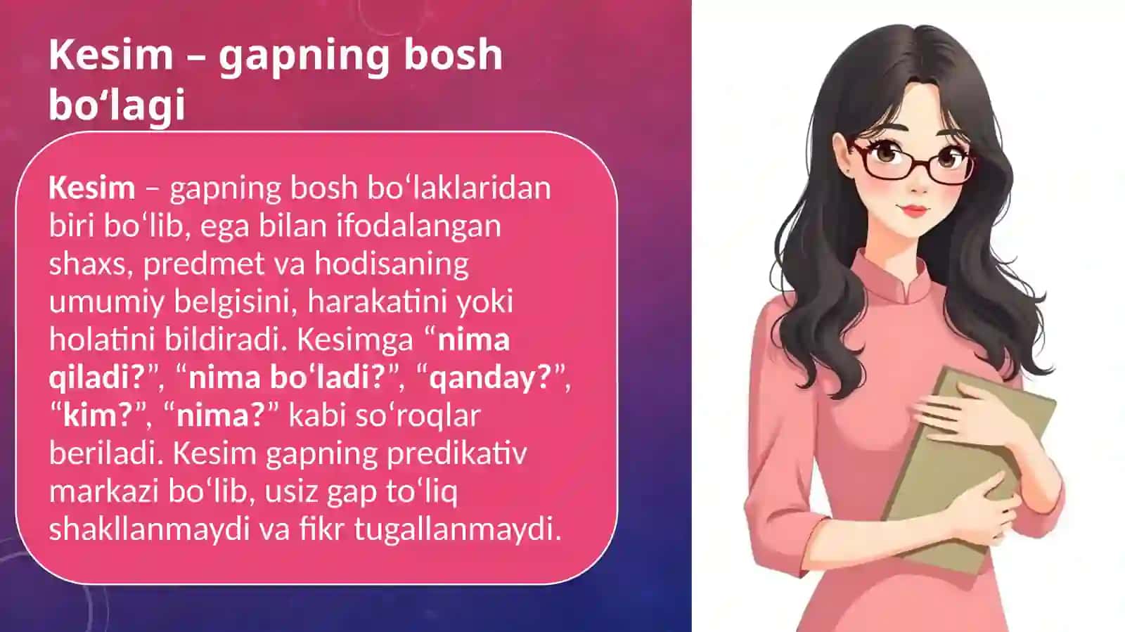 Kesim,uning ifodalanishi. Ot kesim va fe'l kesim haqida tushuncha 2