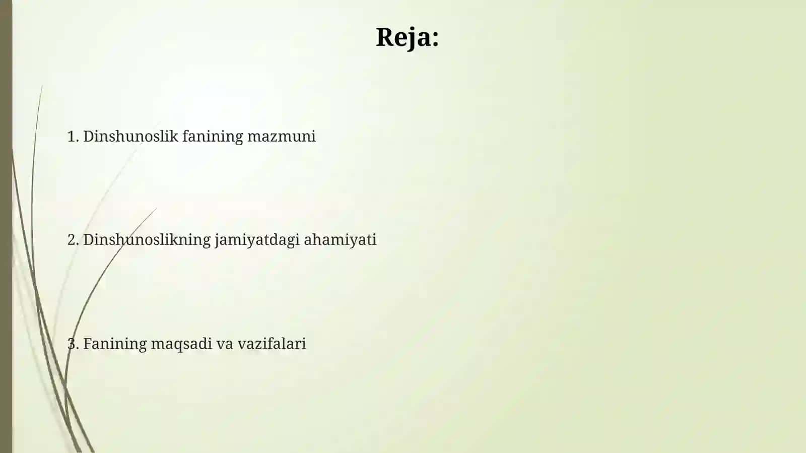 Dinshunoslikfanivauningahamiyati,maqsadivavazifalari 2