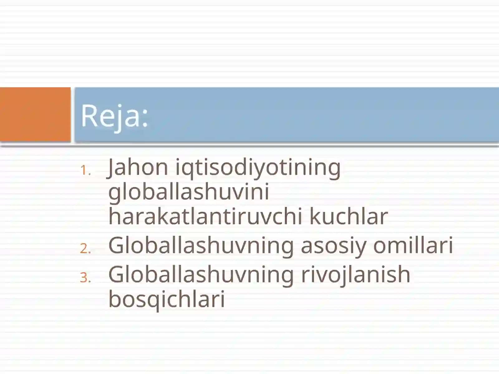 JAHONIQTISODIYOTI GLOBALLASHUVI HARAKATLANTIRUVCHI KUCHLAR 2