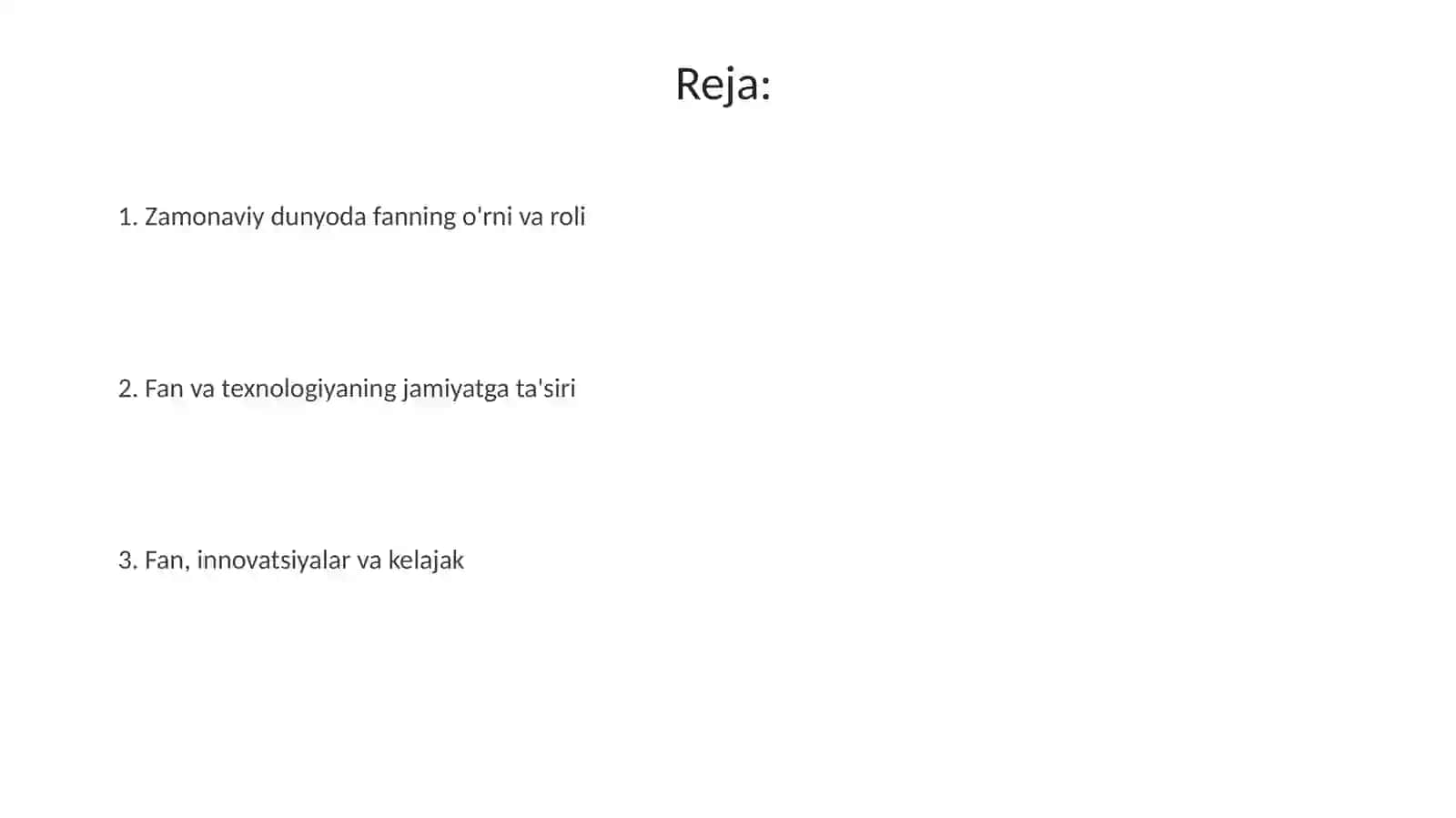 Zamonaviy dunyoda fanning o`rni va roli 2