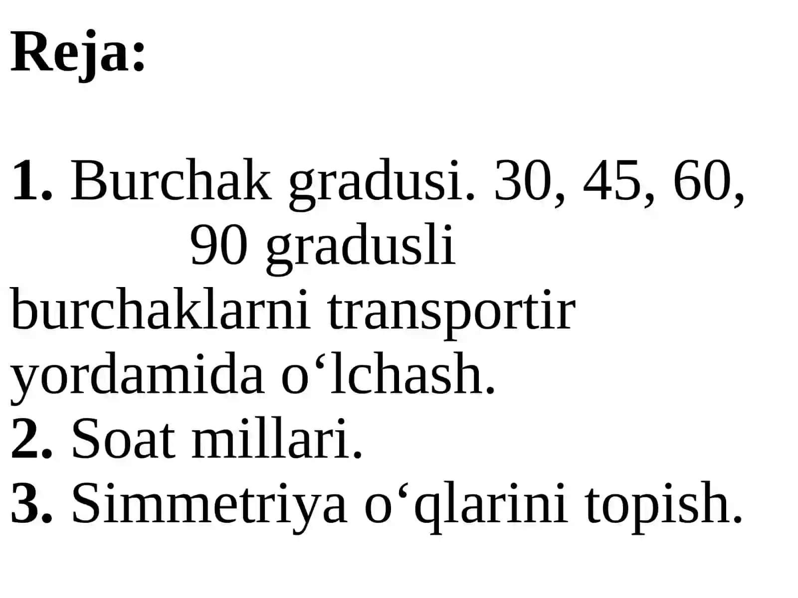 Burchakturlari.Soatmillari.Simmetrikshakllar 2