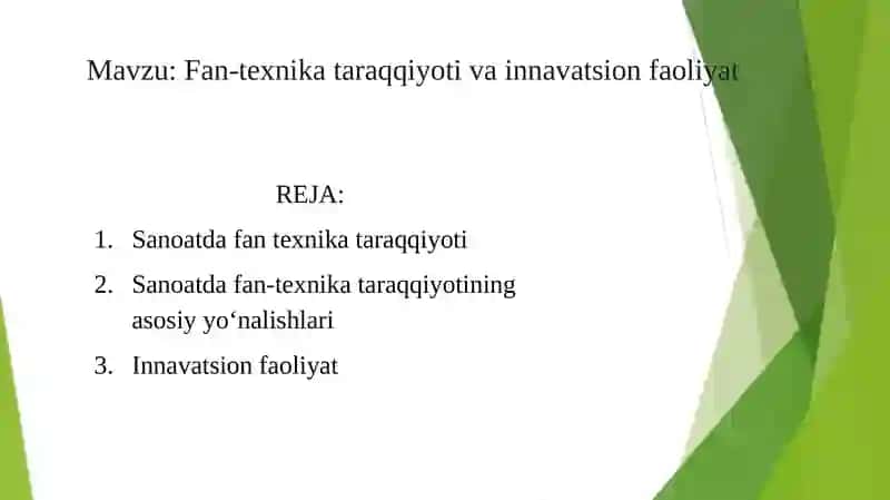 Mavzu: Fan-texnika taraqqiyoti va innovatsion faoliyat 2