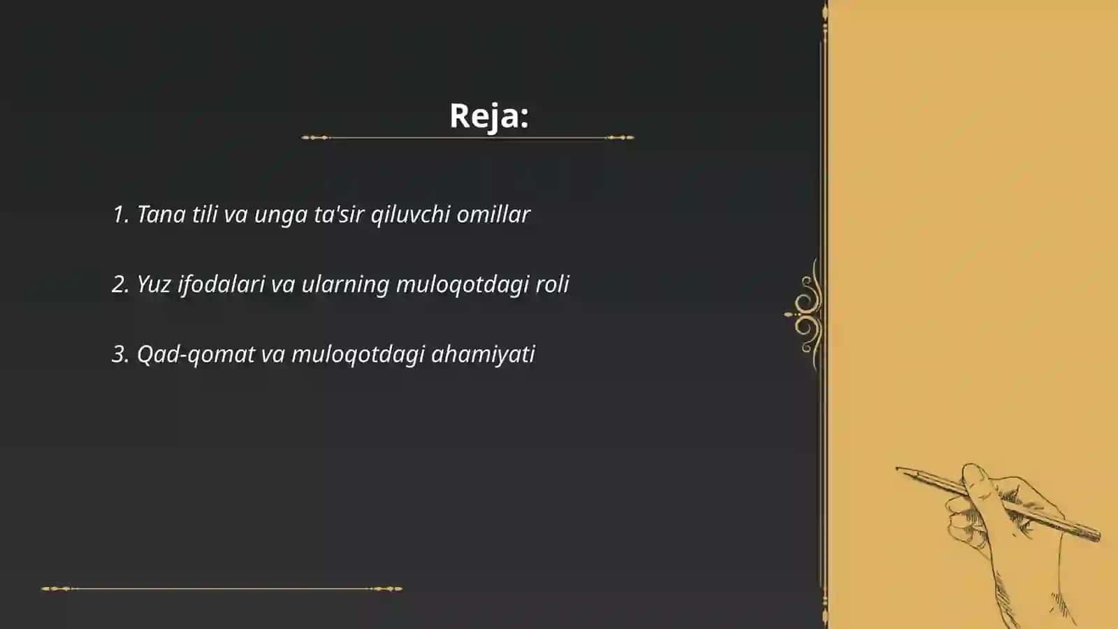 Noverbal muloqot,Muloqot boyituvchi omillar 2