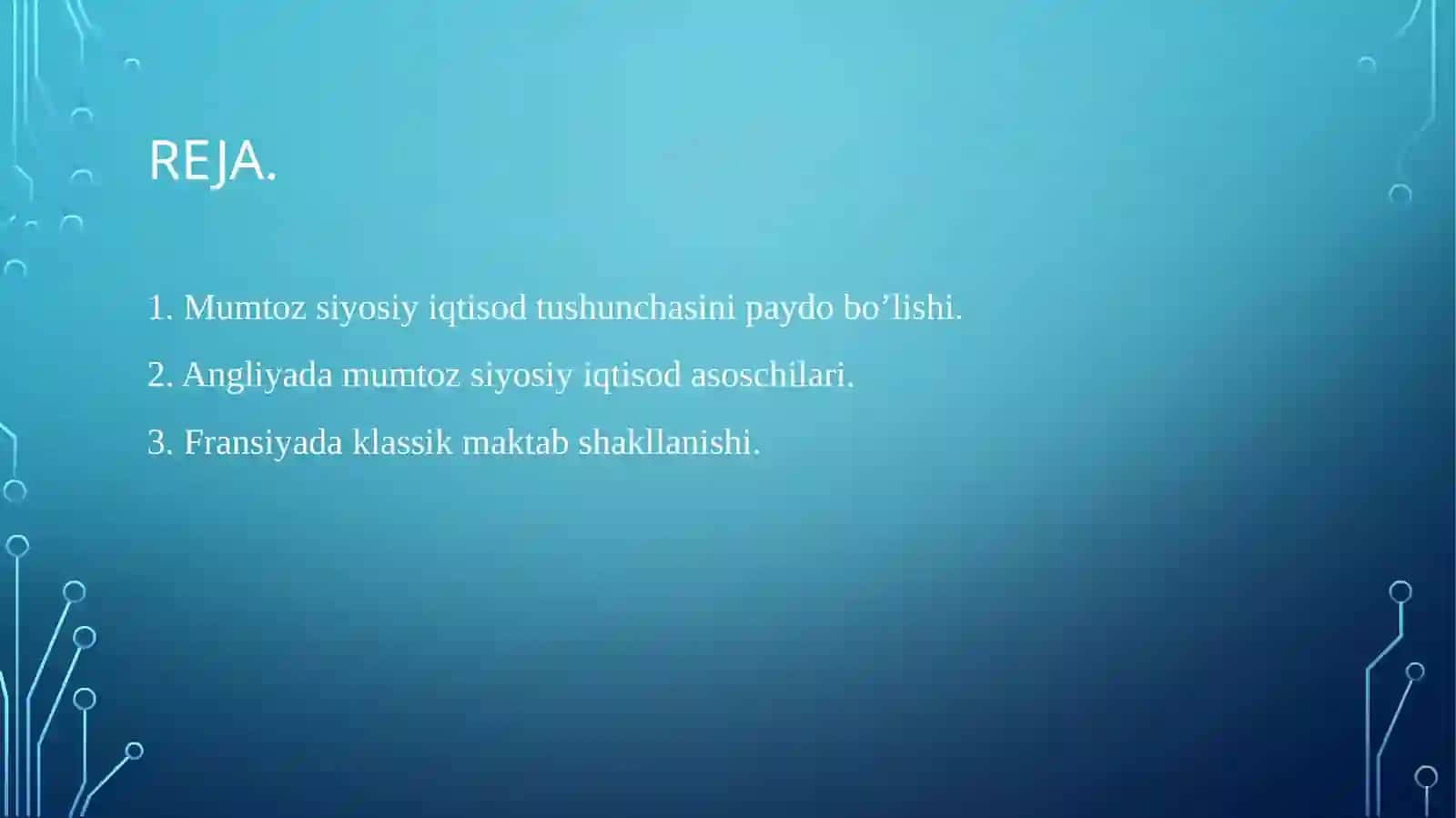 Klassik maktab vakillarining iqtisodiy qarashlari.Angliya va Fransiyada klassik maktabning shakllanishi. 2