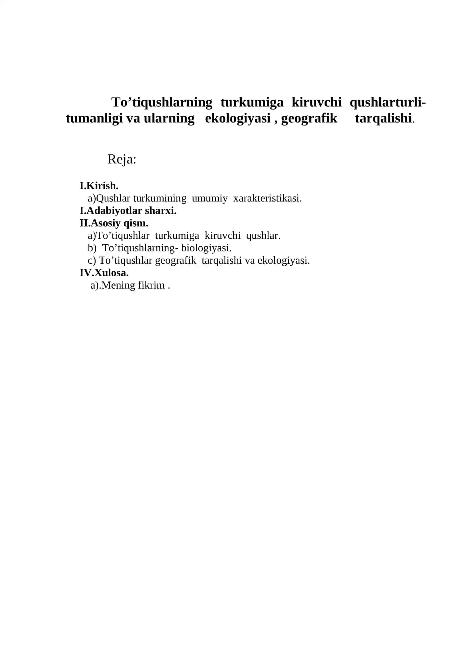 To’tiqushlarning turkumiga kiruvchi qushlar turli-tumanligi va ularning ekologiyasi, geografik tarqalishi 2