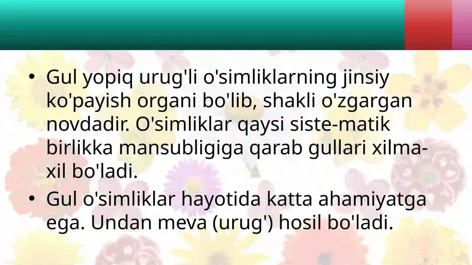 6-sinf Botanika fanidan dars ishlanma. Gul - o'simlikning genetativ ko'payish organi 2