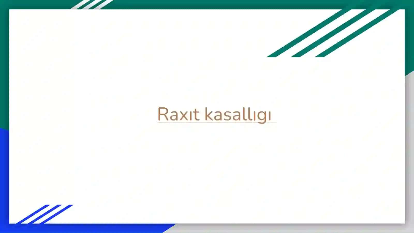 Raxıt kasallıgı 2