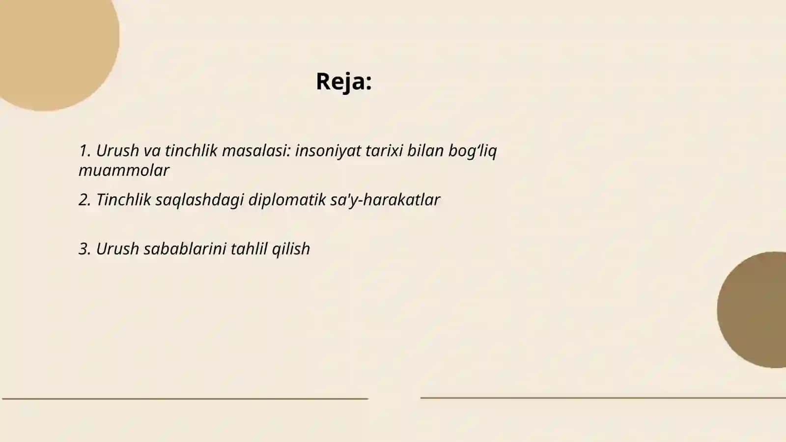 Urush va tinchlik masalasi: insoniyat tarixi bilan bog‘liq muammolar 2