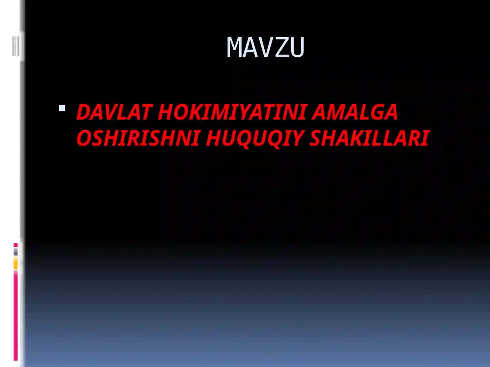 Davlat Hokimiyatini Amalga Oshirishni Huquqiy Shakillari 2