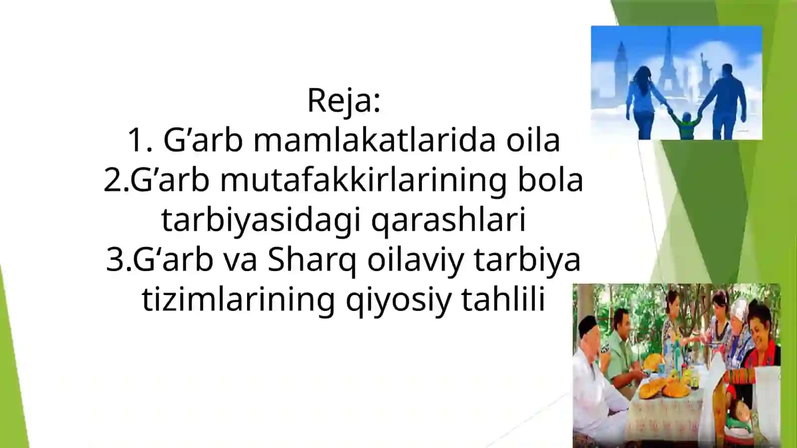 Gʻarbiy mamlakatlarda oila va oilada bola tarbiyasiga munosabat. 2