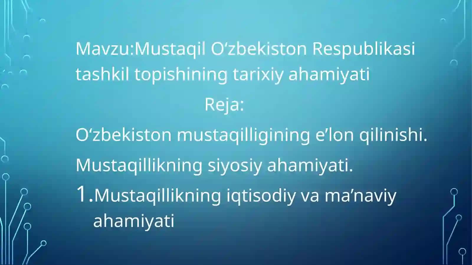 Mustaqil Oʻzbekiston Respublikasi tashkil topishining tarixiy ahamiyati 2