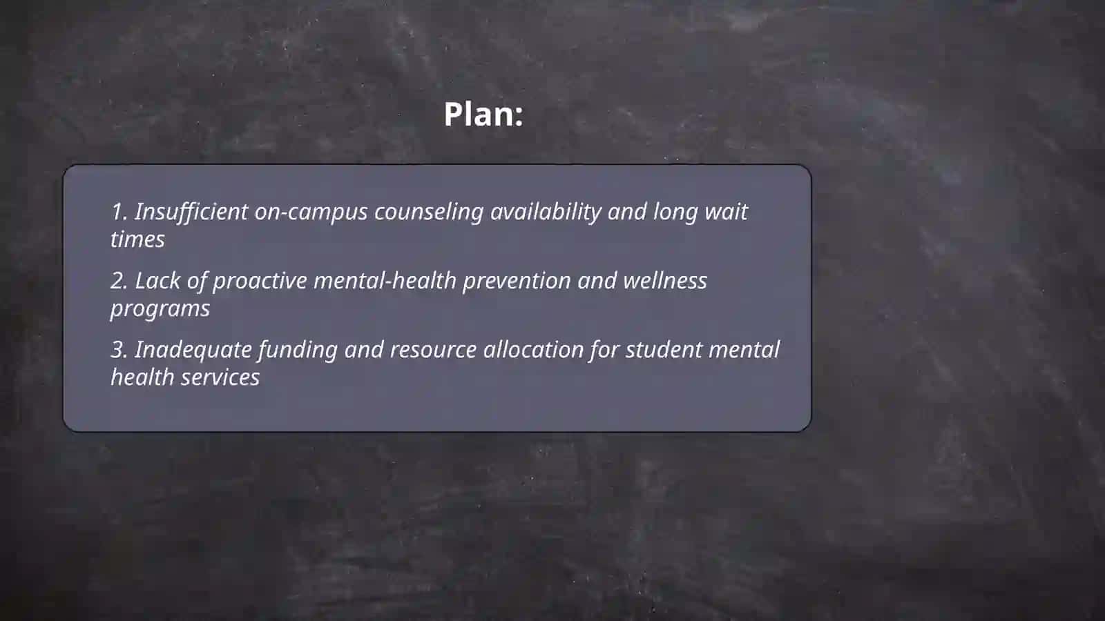 Insufficient on-campus counseling availability and long wait times 2