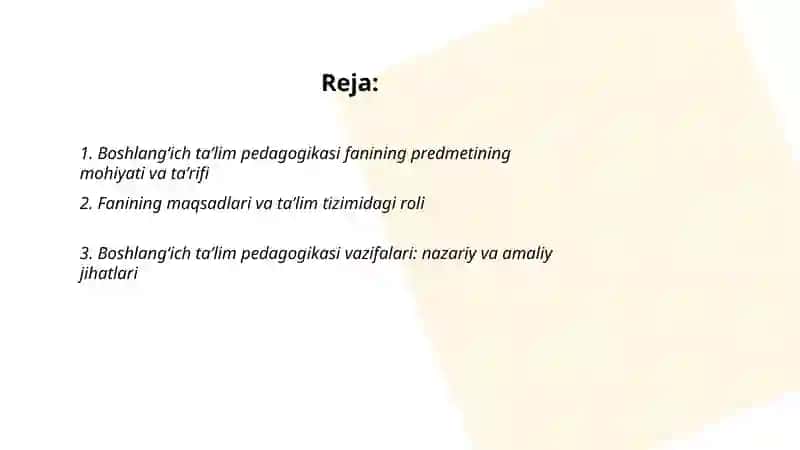 Boshlangʻich taʼlim pedagogikasi fanining predmiti, maqsadu, vazifasi, ilmiy tadqiqot metodlari 2