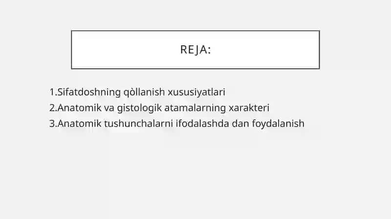 Anatomik va gistologik nomenklaturalarida qòllaniladigan hozirgi zamon sifatdoshining aniqlik nisbati 2