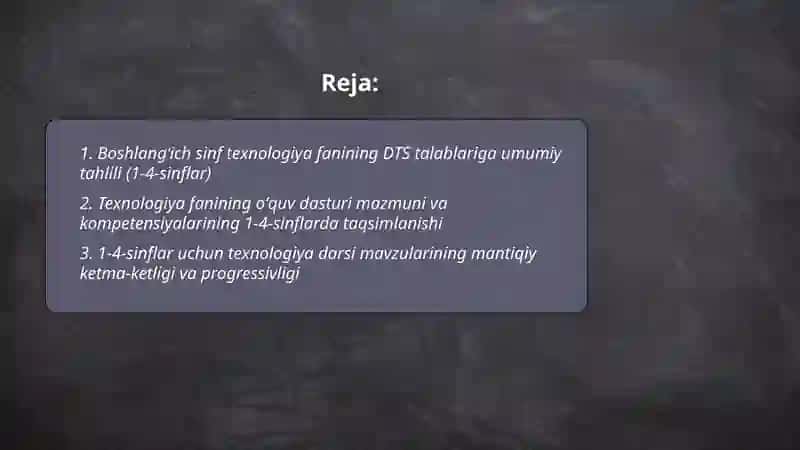 Boshlang'ich sinf texnologiya fani DTS tahlili va oʻqiv fan dasturlarining mazmuni 2
