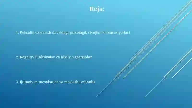 Keksalik va qarish davridagi psixologik rivojlanish xususiyatlari 2