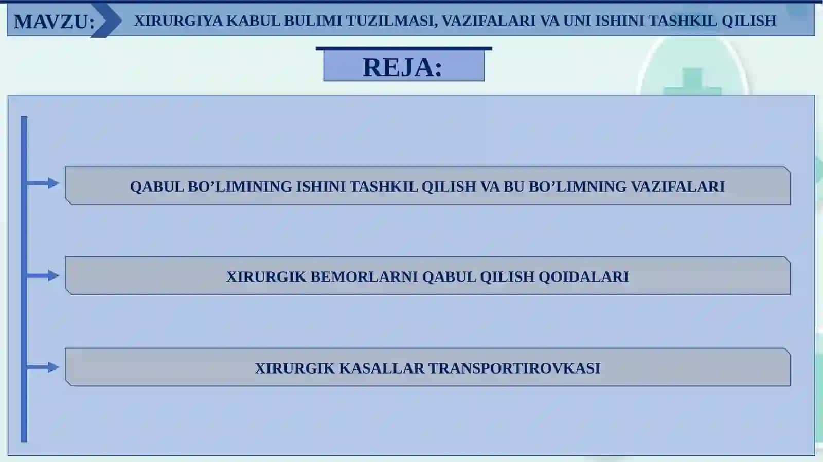 XIRURGIYA QABUL BO’LIMI TUZILMASI, VAZIFALARI VA UNI ISHINI TASHKILQILISH 2
