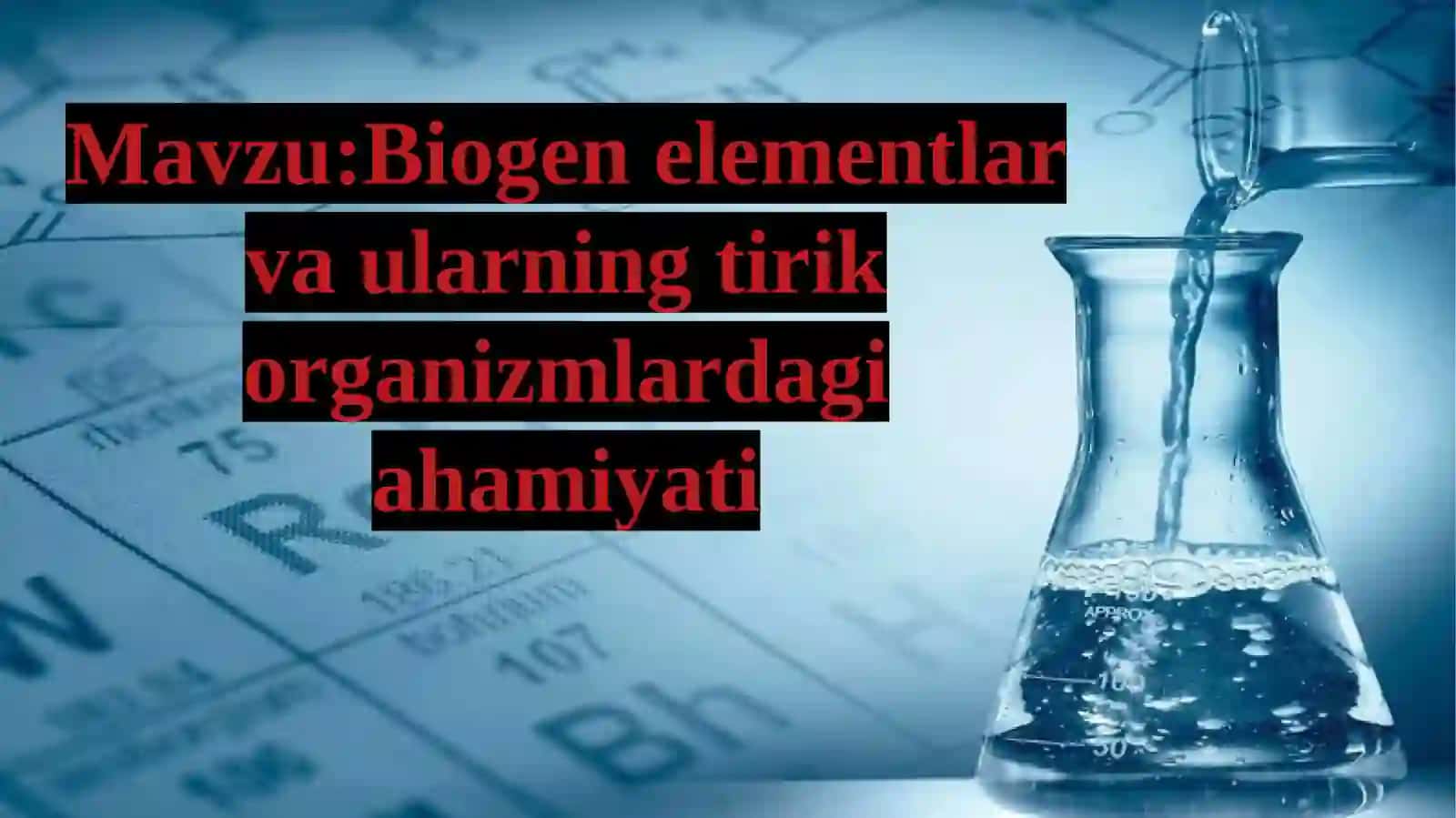 Biogen elementlar va ularning tirikorganizmlardagiahamiyati 2