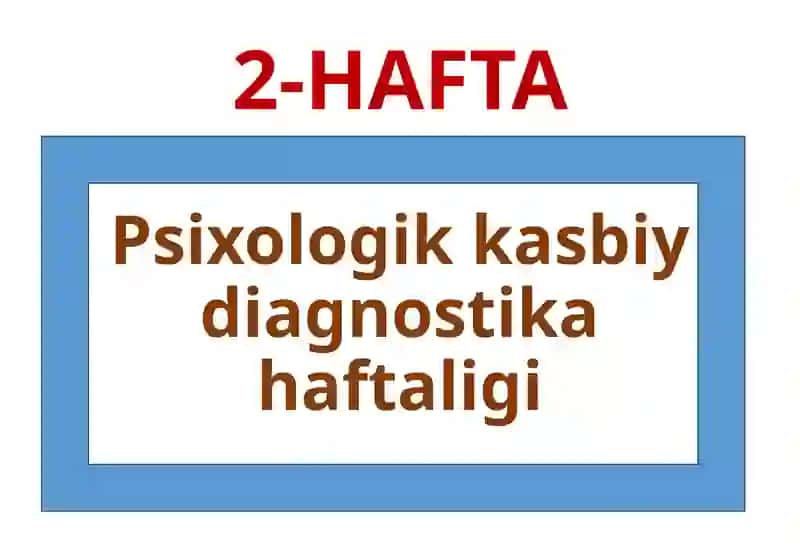 Kasb-hunarga yo‘naltirish haftaligi 2