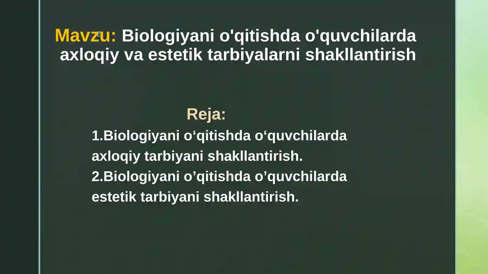 Biologiyani o'qitishda o'quvchilarda axloqiy va estetik tarbiyalarni shakllantirish 2