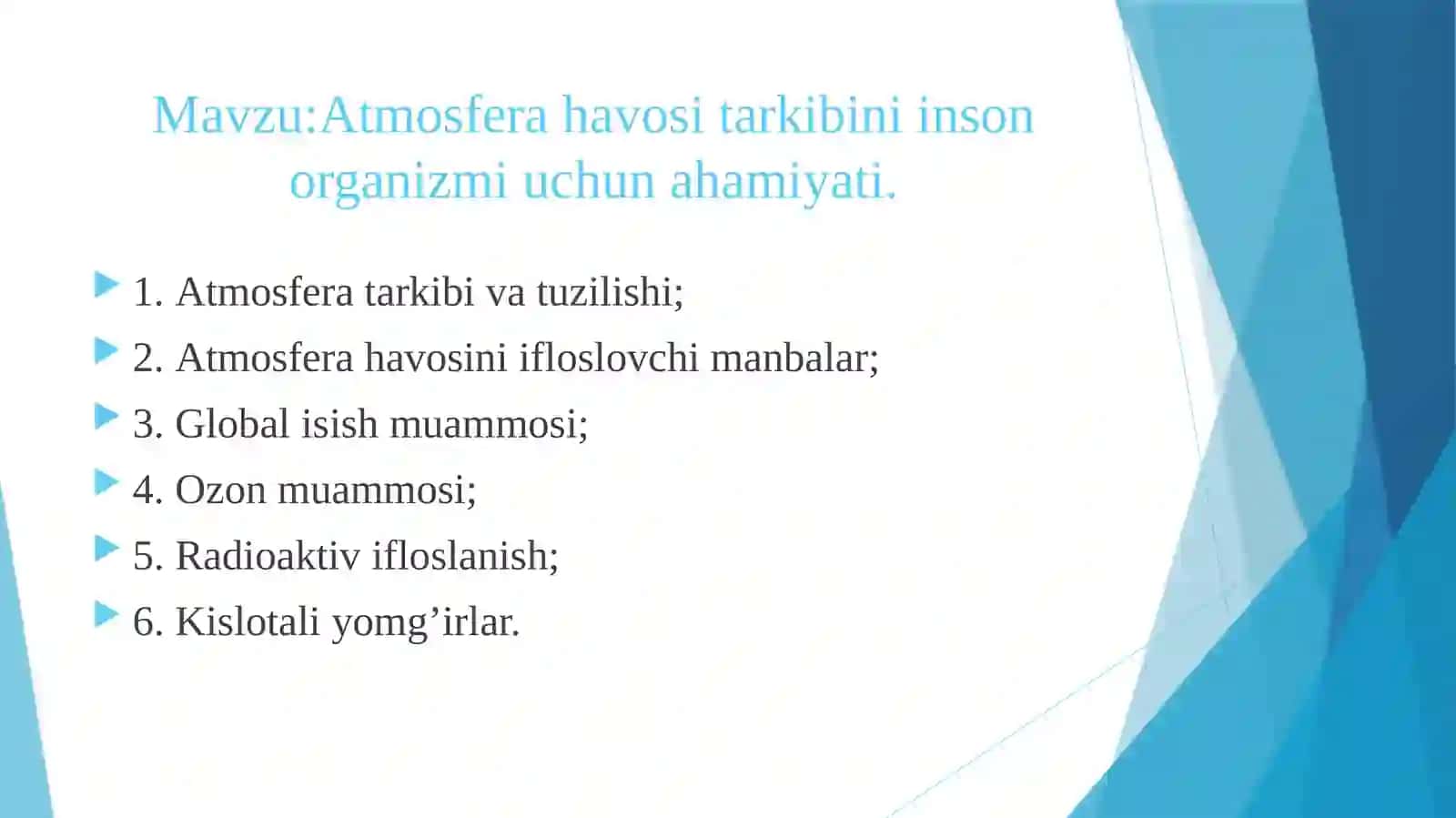 Atmosfera havosi tarkibini inson organizmi uchun ahamiyati. 2
