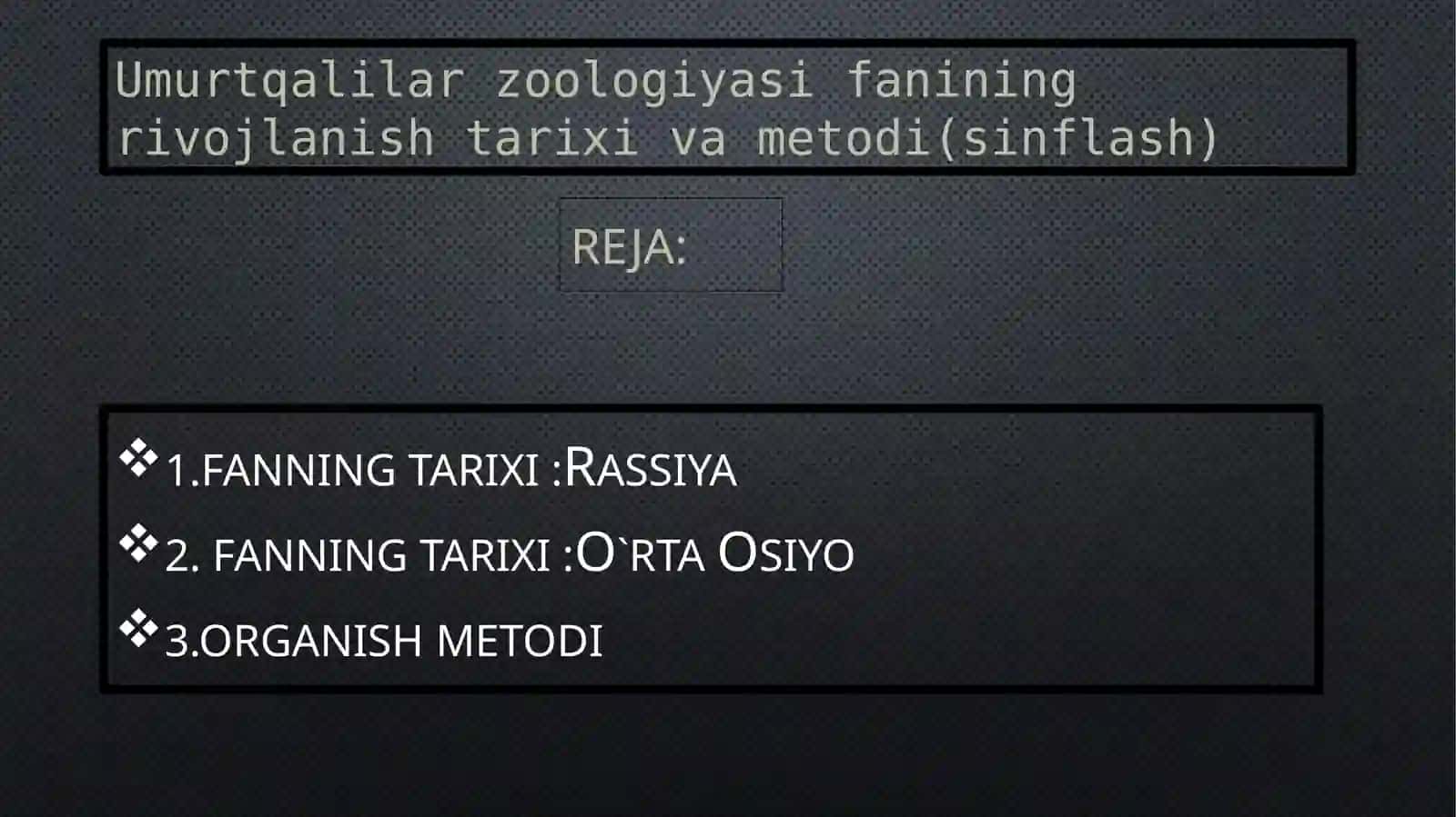 Umurtqalilar Zoologiyasi Fanining Rivojlanishi Tarixi va Uslublari 2