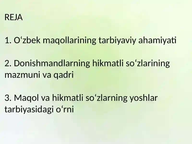O'zbek maqollarining tarbiyaviy ahamiyati. Donishmandlarning hikmatli so'zlari. 2