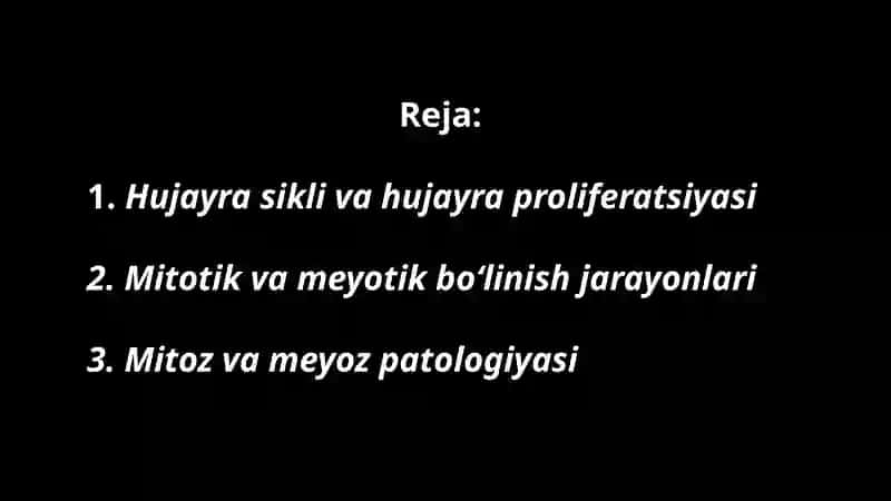 Hujayralarning mitotik va hayotiy sikli. Hujayra proliferatsiyasi. Xujayraning meyotik bòlinishi. Mitoz va meyozning patologiyasi. 2