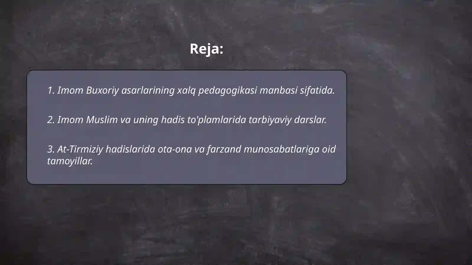 Buyuk hadisshunos olimlar va ularning asarlari xalq pedagogikasi manbasi sifatida 2