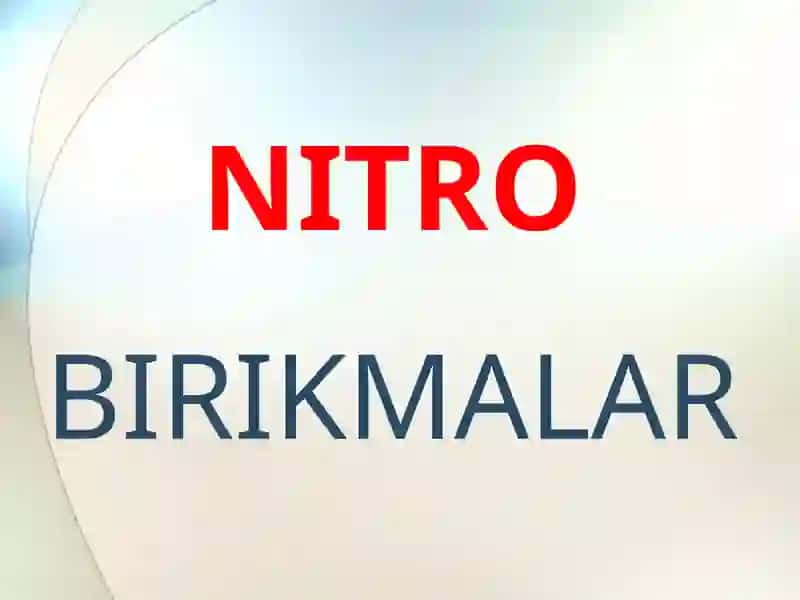 Nitrobirikmalar 2