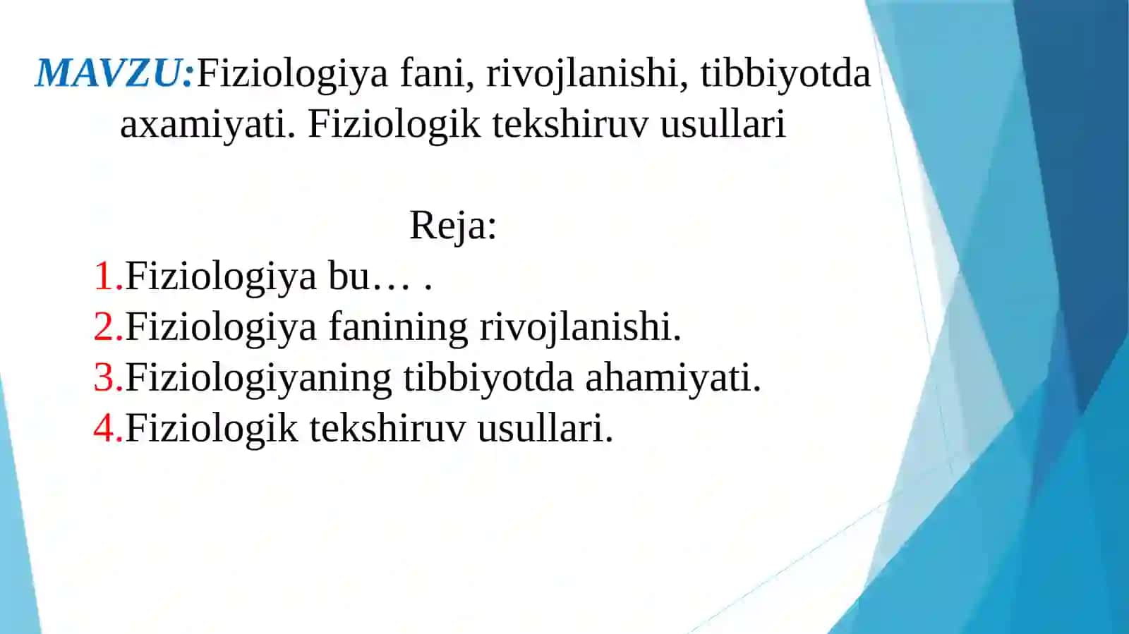 Fiziologiya fani, rivojlanishi, tibbiyotda axamiyati. Fiziologik tekshiruv usullari 2