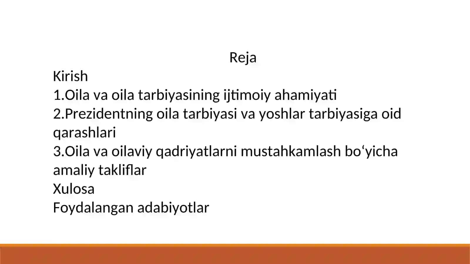 O'zbekiston Respublikasi Prezidentining oila va oila tarbiyasi to'g'risidagi fikrlari bayon etilgan asarlarini o'rganish. 2